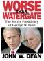 Worse Than Watergate