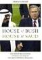 House of Bush, House of Saud